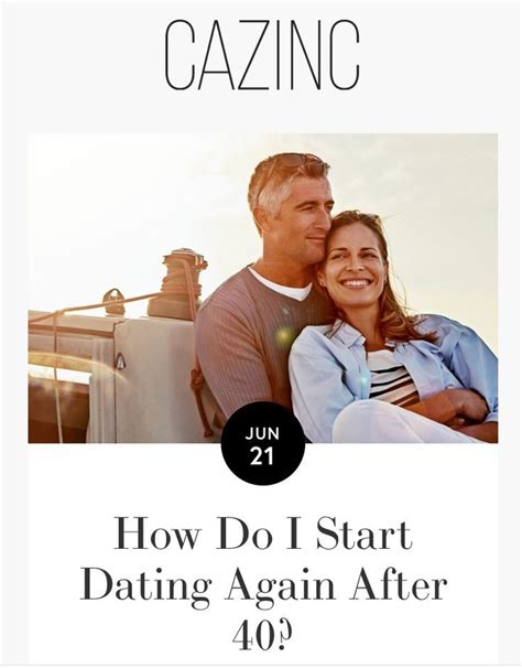 how to start dating again after 40